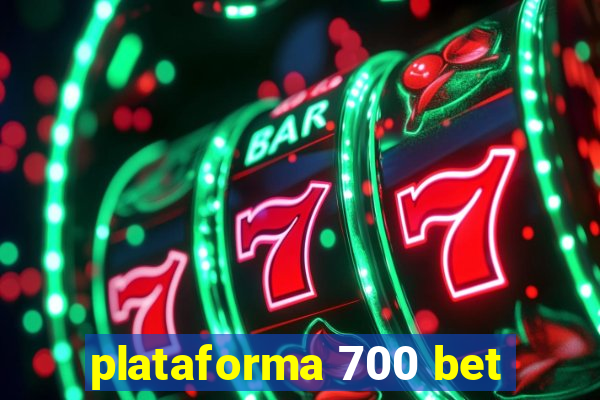 plataforma 700 bet